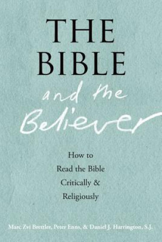 Carte Bible and the Believer Marc Zvi Brettler