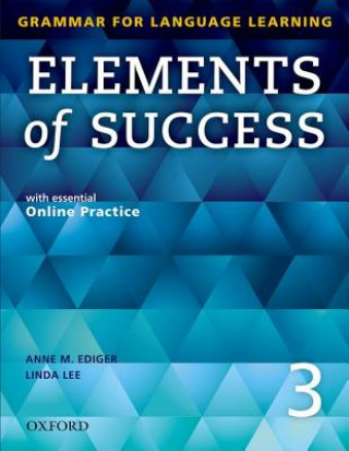 Carte Elements of Success: 3: Student Book with essential Online Practice collegium