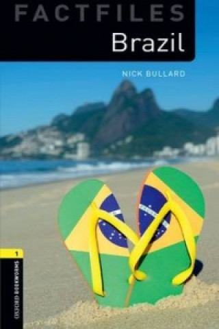 Kniha Oxford Bookworms Library Factfiles: Level 1:: Brazil Nick Bullard