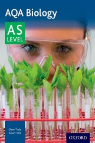 Könyv AQA Biology: A Level Year 1 and AS Glenn Toole