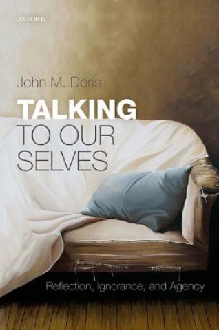 Libro Talking to Our Selves John M. Doris