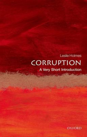 Könyv Corruption: A Very Short Introduction Leslie Holmes