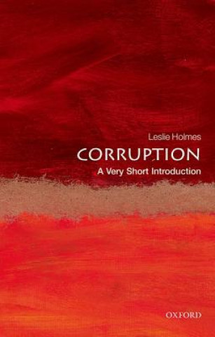 Książka Corruption: A Very Short Introduction Leslie Holmes