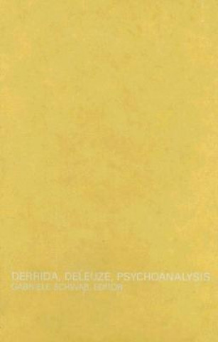 Buch Derrida, Deleuze, Psychoanalysis Gabriele Schwab