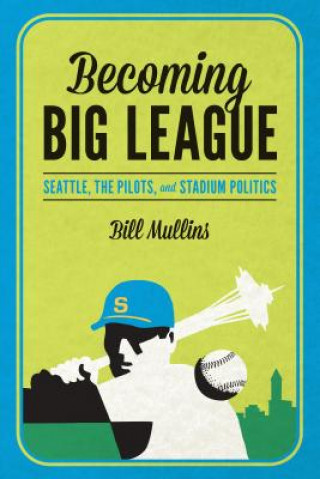 Buch Becoming Big League Bill Mullins