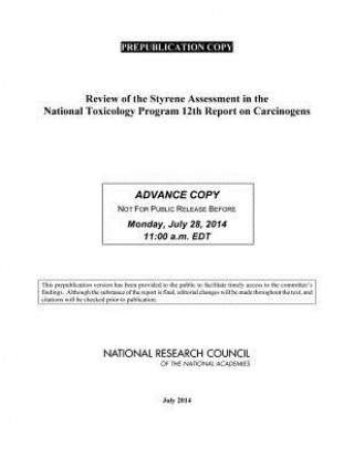 Livre Review of the Styrene Assessment in the National Toxicology Program 12th Report on Carcinogens Board on Environmental Studies and Toxicology