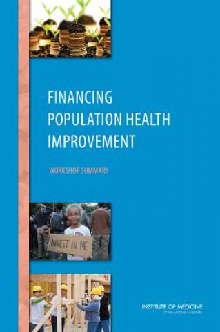 Buch Financing Population Health Improvement Institute of Medicine