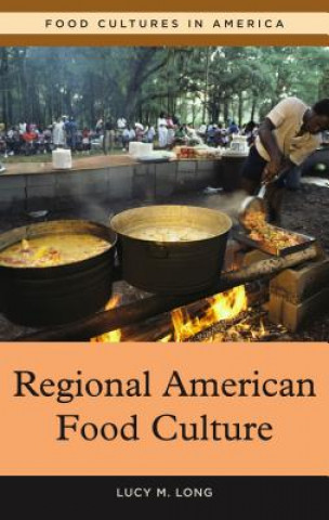 Carte Regional American Food Culture Lucy M. Long