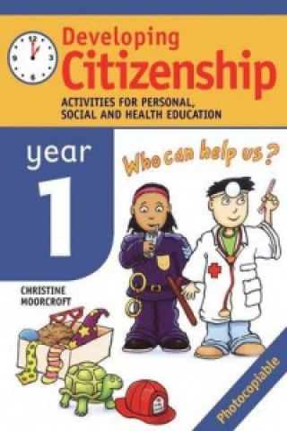 Book Developing Citizenship: Year1 Christine Moorcroft