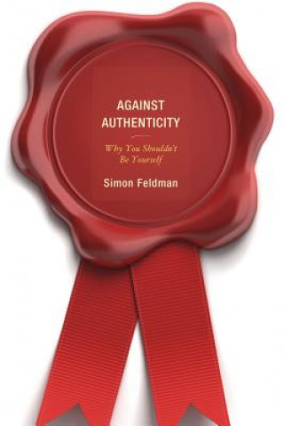 Kniha Against Authenticity Simon Feldman