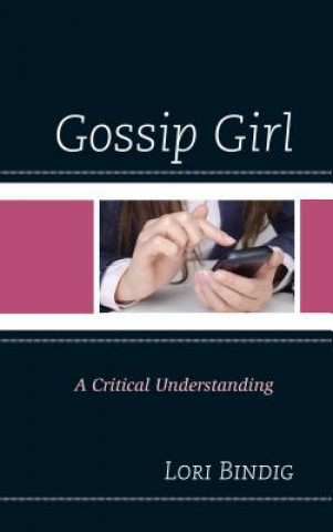 Книга Gossip Girl Lori Bindig