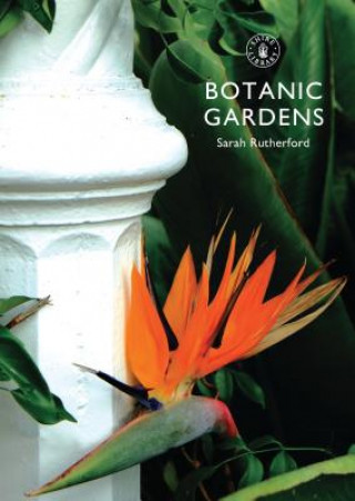 Книга Botanic Gardens Sarah Rutherford