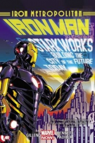 Carte Iron Man Volume 4: Iron Metropolitan (marvel Now) Kieron Gillen