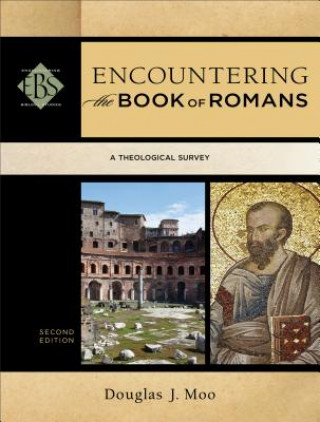 Könyv Encountering the Book of Romans - A Theological Survey Douglas J. Moo