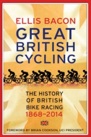 Kniha Great British Cycling Ellis Bacon