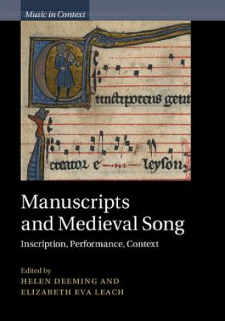Kniha Manuscripts and Medieval Song Helen Deeming