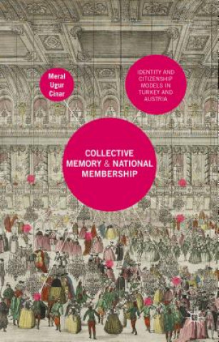 Kniha Collective Memory and National Membership Meral Cinar