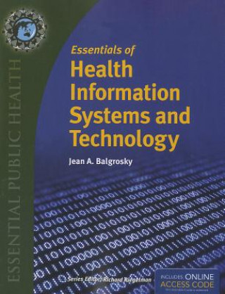 Könyv Essentials Of Health Information Systems And Technology Jean A. Balgrosky