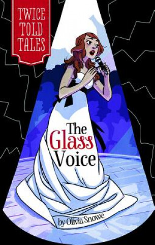 Könyv Glass Voice Olivia Snowe