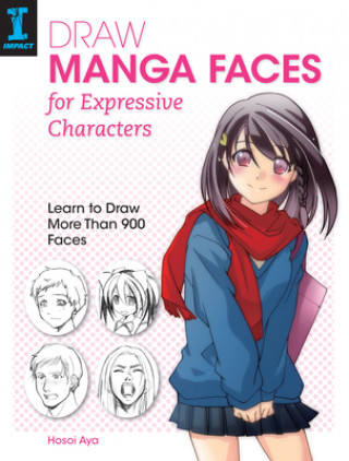 Könyv Draw Manga Faces for Expressive Characters Hosoi Aya