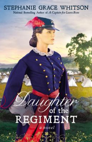 Carte Daughter of the Regiment Stephanie Grace Whitson