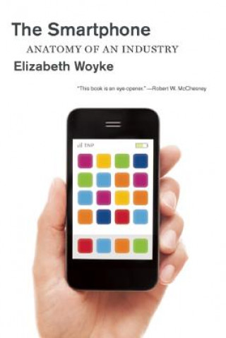 Kniha Smartphone Elizabeth Woyke