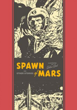 Kniha Spawn Of Mars & Other Stories Al Feldstein