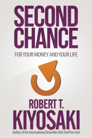 Книга Second Chance Robert Toru Kiyosaki