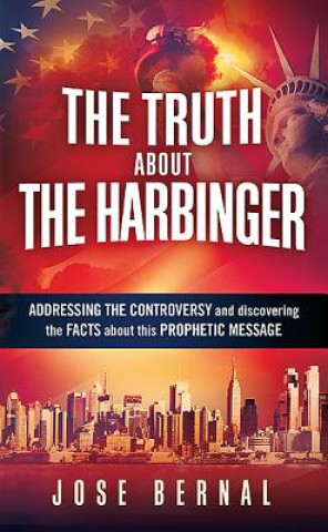 Carte Truth About The Harbinger, The Jose Bernal