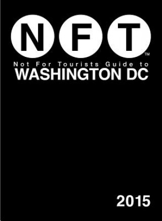 Книга Not for Tourists Guide to Washington DC Not For Tourists