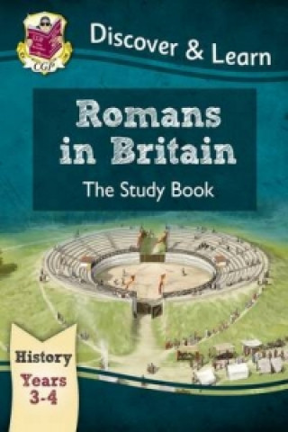 Книга KS2 Discover & Learn: History - Romans in Britain Study Book, Year 3 & 4 CGP Books