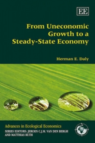 Book From Uneconomic Growth to a Steady-State Economy Herman E. Daly