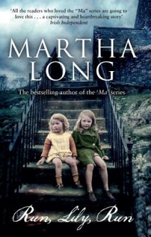 Kniha Run, Lily, Run Martha Long