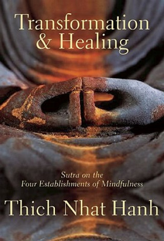 Carte Transformation and Healing Thich Nhat Hanh
