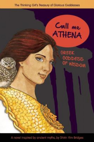 Könyv Call Me Athena Shirin Yim Bridges
