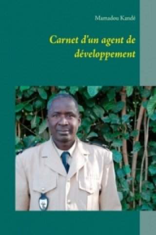 Könyv Carnet d'un agent de développement Mamadou Kandé