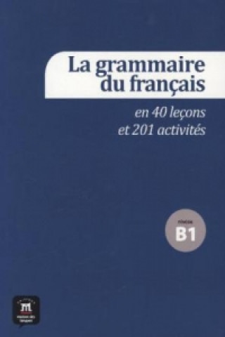 Libro La grammaire du français, Niveau B1, m. Audio-CD 