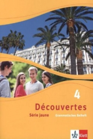 Kniha Découvertes. Série jaune (ab Klasse 6). Ausgabe ab 2012 - Grammatisches Beiheft. Bd.4 