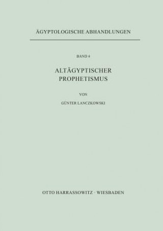 Kniha Altägyptischer Prophetismus Günter Lanczkowski