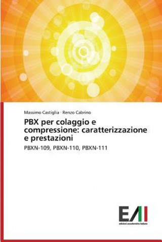 Книга Pbx Per Colaggio E Compressione Massimo Castiglia