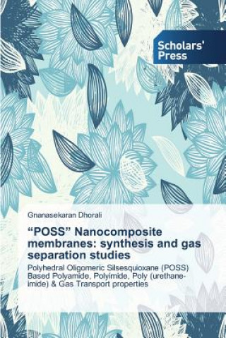 Carte POSS Nanocomposite membranes Gnanasekaran Dhorali