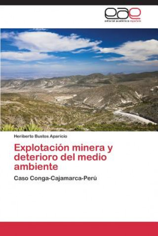 Kniha Explotacion minera y deterioro del medio ambiente Heriberto Bustos Aparicio