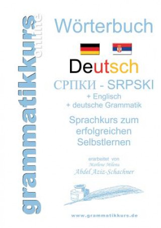 Kniha Woerterbuch Deutsch-Serbisch-Englisch Niveau A1 Marlene Abdel Aziz-Schachner