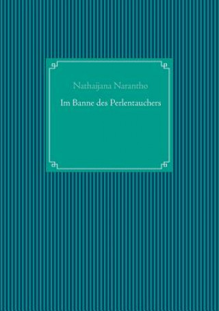 Kniha Im Banne Des Perlentauchers Nathaijana Narantho