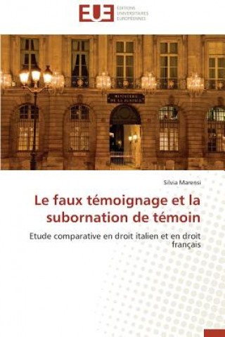 Kniha Le Faux T moignage Et La Subornation de T moin Silvia Marensi