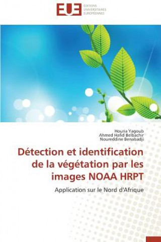 Carte D tection Et Identification de la V g tation Par Les Images Noaa Hrpt Houria Yagoub