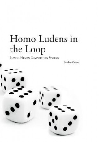 Buch Homo Ludens in the Loop Markus Krause