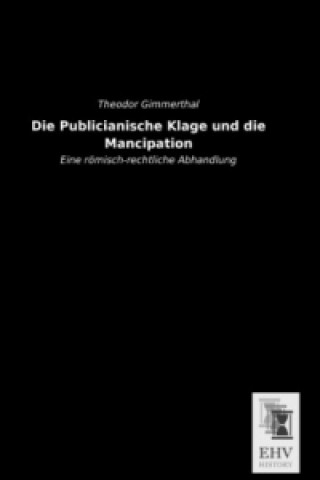 Carte Die Publicianische Klage und die Mancipation Theodor Gimmerthal