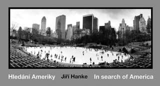 Kniha Hledání Ameriky / In search of America Jiří Hanke