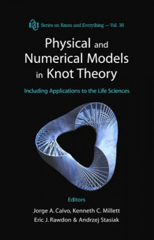 Libro Physical And Numerical Models In Knot Theory: Including Applications To The Life Sciences Millett Kenneth C